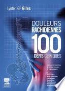 Douleurs rachidiennes : 100 défis cliniques
