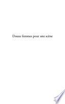 Douze femmes pour une scène