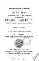 Dr. F. Ahn's Practical and easy method of learning the French language. 2nd course