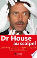 Dr House au Scapel
