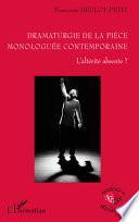 Dramaturgie de la pièce monologuée contemporaine