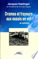 Drames et frayeurs aux essais en vol