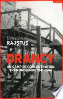 Drancy, un camp de concentration très ordinaire (nouvelle édition)