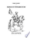 Drapeaux et étendards du roi