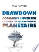 Drawdown. Comment inverser le cours du réchauffement planétaire.