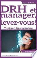 DRH et manager, levez-vous !