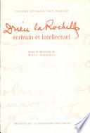 Drieu La Rochelle, écrivain et intellectuel