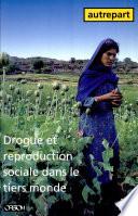 Drogue et reproduction sociale dans le Tiers Monde