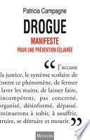 Drogue. Manifeste pour une prévention éclairée