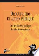 Drogues, sida et action publique