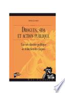 Drogues, sida et action publique