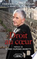 Droit au coeur par la bâtonnière du Nord