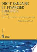 Droit bancaire et financier européen