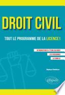 Droit civil. Tout le programme de la L1. Introduction à l'étude du droit, Les personnes, La famille