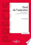 Droit de l'exécution. - 3e éd.