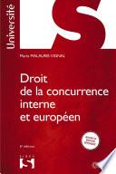 Droit de la concurrence interne et européen