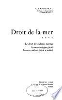 Droit de la mer: Le droit des richesses marines
