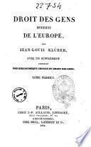 Droit des gens moderne de l'Europe par Jean Luis Klüber