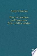 Droit et coutume en France aux XIIe et XIIIe siècles