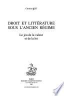 Droit et littérature sous l'ancien régime