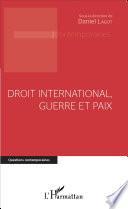 Droit international, guerre et paix