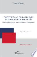 Droit pénal des affaires et groupes de sociétés