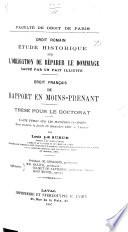 Droit romain:- Étude historique sur l'obligation de réparer le dommage causé par un fait illicite