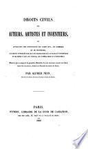 Droits civils des auteurs, artistes et inventeurs ... Mémoire ... par A. Nion