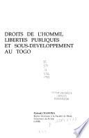 Droits de l'homme, libertés publiques et sous-developpement au Togo
