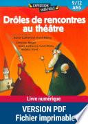 Drôles de rencontres au théâtre