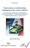 Dronisation et robotisation intelligentes des armées (DRIA)