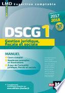 DSCG 1 Gestion juridique fiscale et sociale manuel 10e édition Millésime 2017-2018