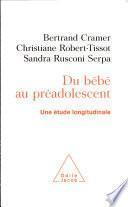 Du bébé au préadolescent