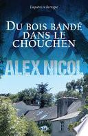 Du bois bandé dans le chouchen