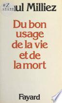 Du bon usage de la vie et de la mort