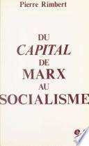Du «Capital» de Marx au socialisme