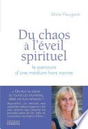 Du chaos à l'éveil spirituel