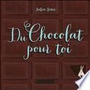 Du chocolat pour toi