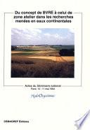 Du concept de BVRE à celui de zone atelier dans les recherches menées en eaux continentales