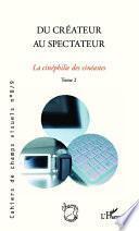 Du créateur au spectateur