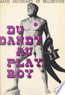 Du dandy au play-boy