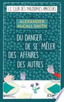 Du danger de se mêler des affaires des autres