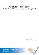 Du défaitisme dans l’œuvre de Ferdinand Oyono : tare ou philosophie ?