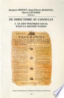 Du Directoire au Consulat 1. Le lien politique local dans la Grande Nation