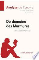 Du domaine des Murmures de Carole Martinez (Analyse de l'oeuvre)