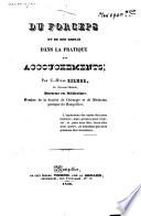 Du forceps et de son emploi dans la pratique des accouchements