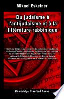 Du judaïsme à l'antijudaïsme et à la littérature rabbinique