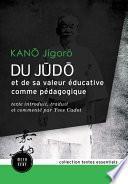 Du judo et de sa valeur éducative comme pédagogique