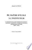 Du maître d'école à l'instituteur