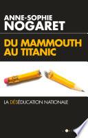 Du Mammouth au Titanic